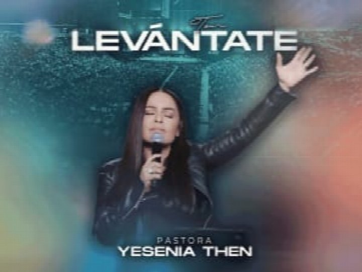 Yesenia Then: Levántate Tour