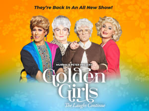 Golden Girls: The Laughs Continue (18+)