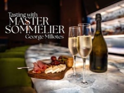 Tasting with Master Sommelier George Miliotes: The World of Sparkling Wine