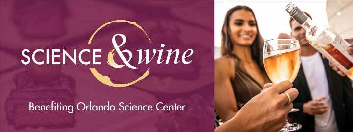 Science & Wine Benefiting Orlando Science Center