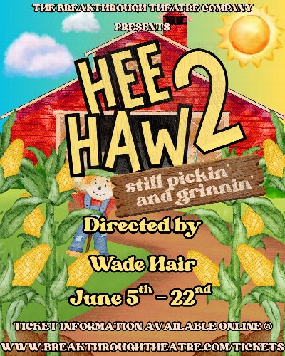 Hee Haw 2: Still Pickin’ and a Grinnin’ at Breakthrough Theatre — Jun 5, 2026
