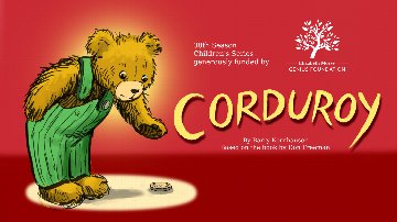 Corduroy – Children's Theater at Orlando Shakes