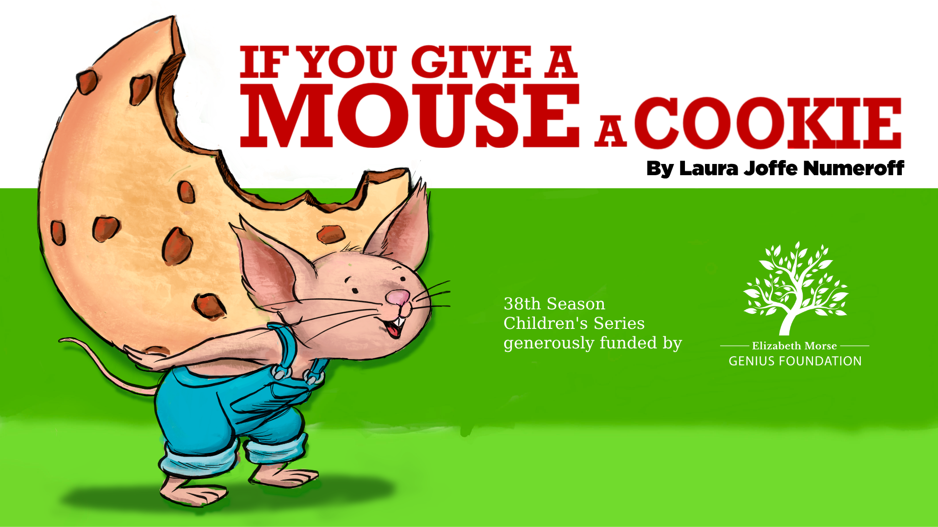 If You Give a Mouse a Cookie – Children's Theater