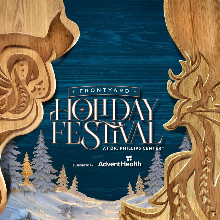 Frontyard Holiday Festival at Dr. Phillips Center™ Supported by AdventHealth