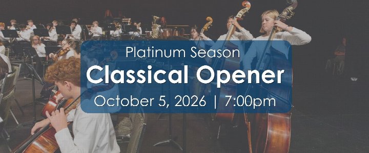 Platinum Season: Classical Opener