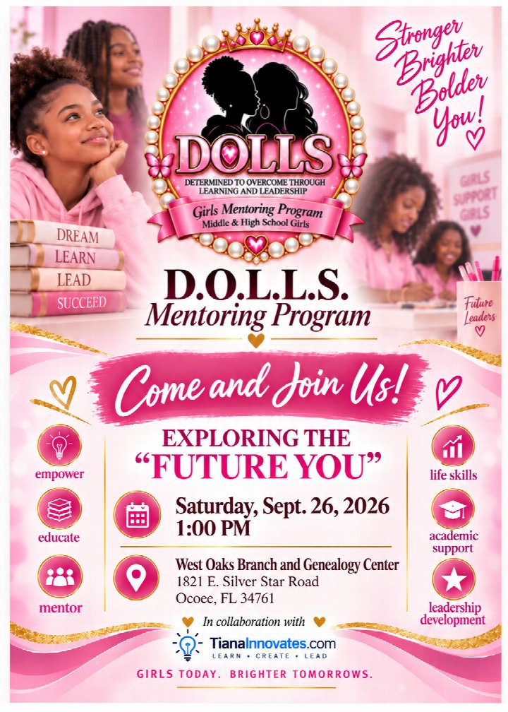 D.O.L.L.S. Mentoring Program Presents “Exploring the Future You” in Collaboration with Tiana Innovates
